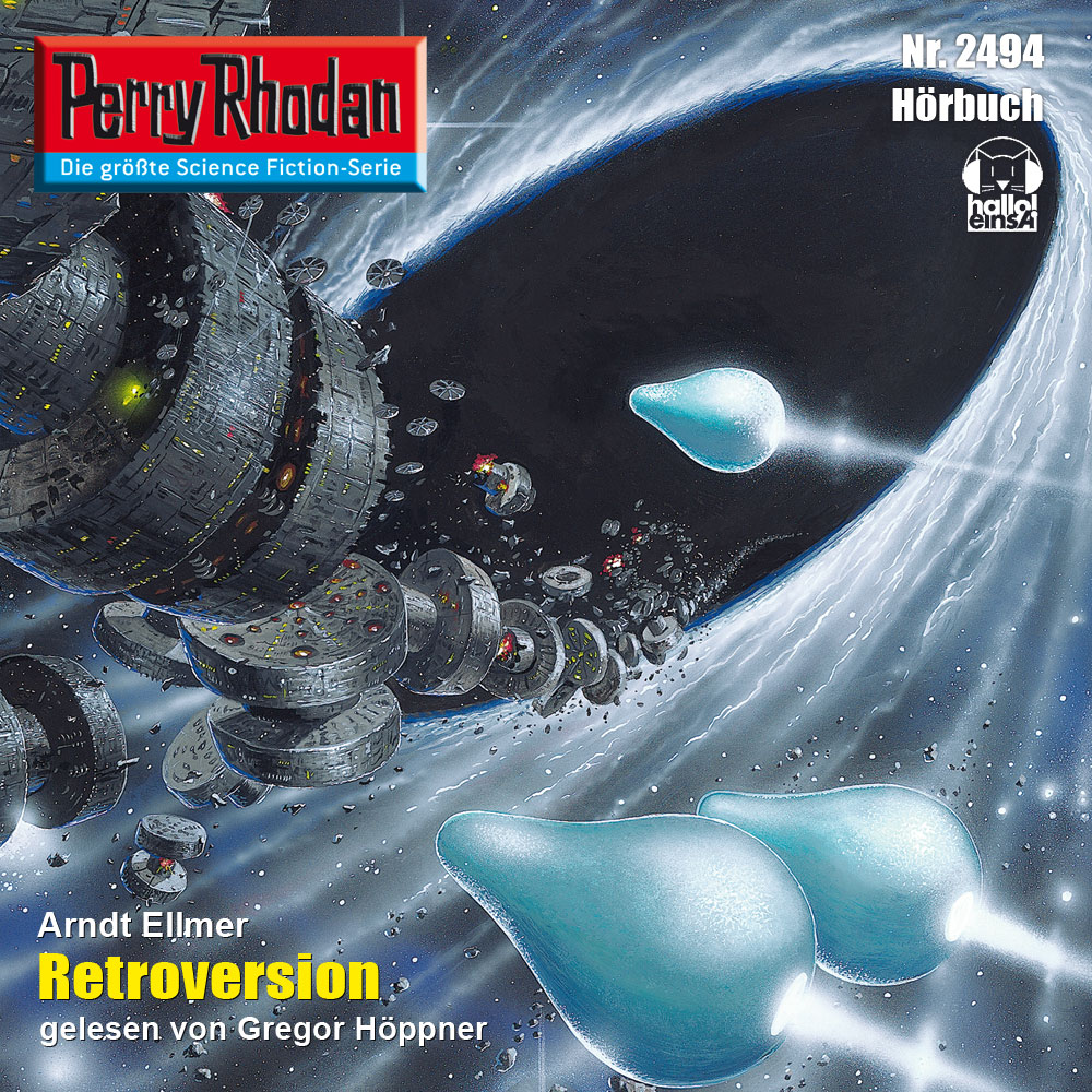 PERRY RHODAN Nr. 2494: Retroversion (Download) PERRY RHODAN Nr. 2494: Retroversion (Download)