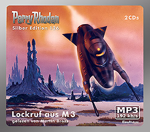 PERRY RHODAN Silber Edition 126: Lockruf aus M 3 (2 MP3-CDs)