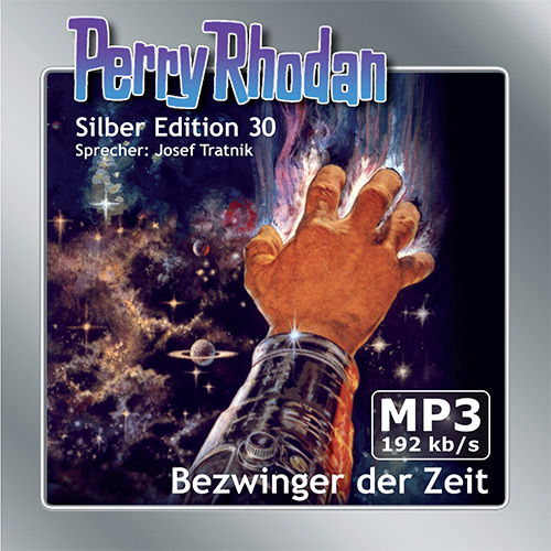 PERRY RHODAN Silber Edition 030: Bezwinger der Zeit (2 MP3-CDs)