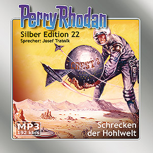 PERRY RHODAN Silber Edition 022: Schrecken der Hohlwelt (2 MP3-CDs)