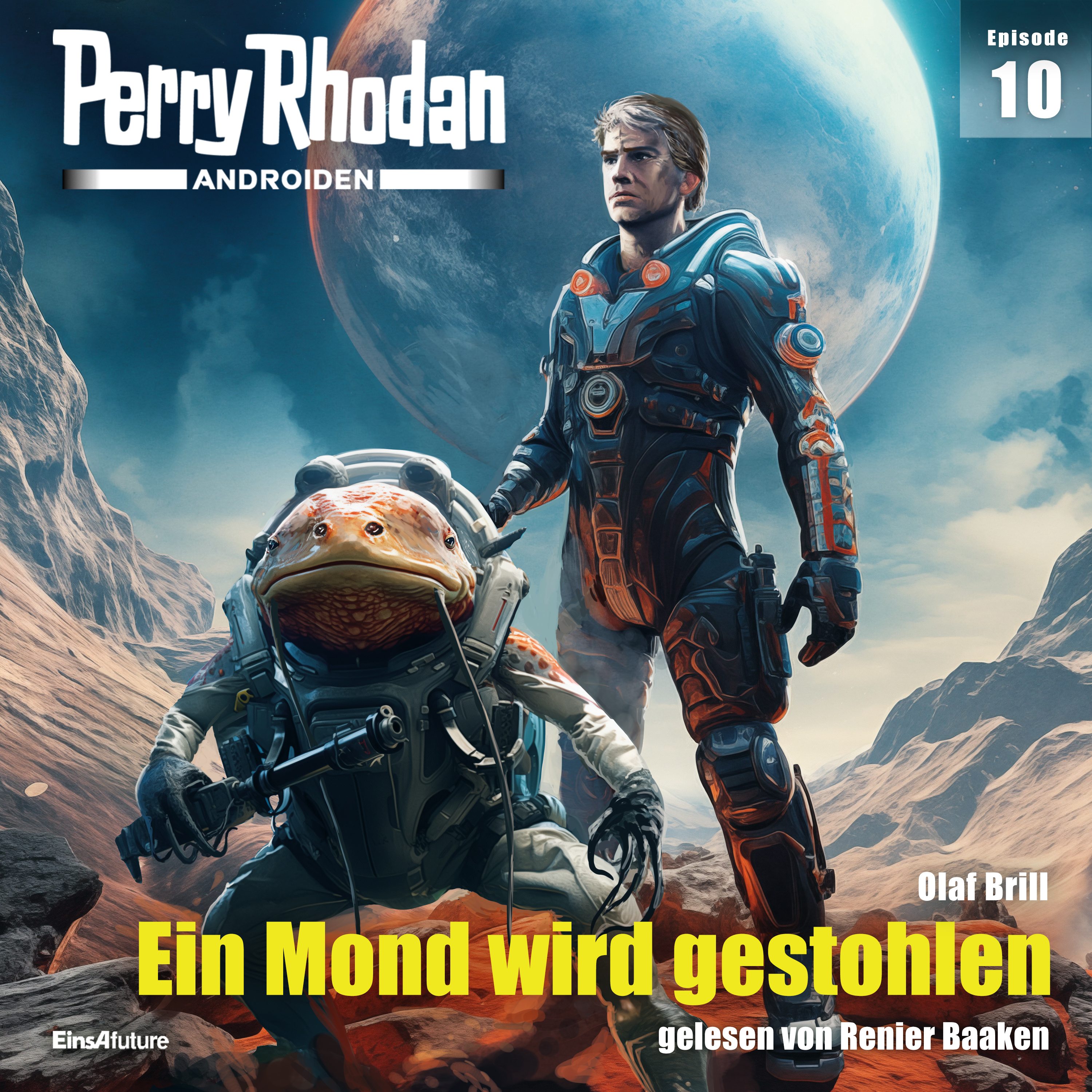 PERRY RHODAN Androiden 10: Ein Mond wird gestohlen (Download) PERRY RHODAN Androiden 10: Ein Mond wird gestohlen (Download)