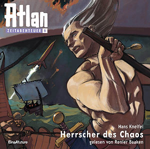 ATLAN Zeitabenteuer 09: Herrscher des Chaos (MP3-CDs)