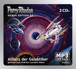 PERRY RHODAN Silber Edition 085: Allianz der Galaktiker (2 MP3-CDs)