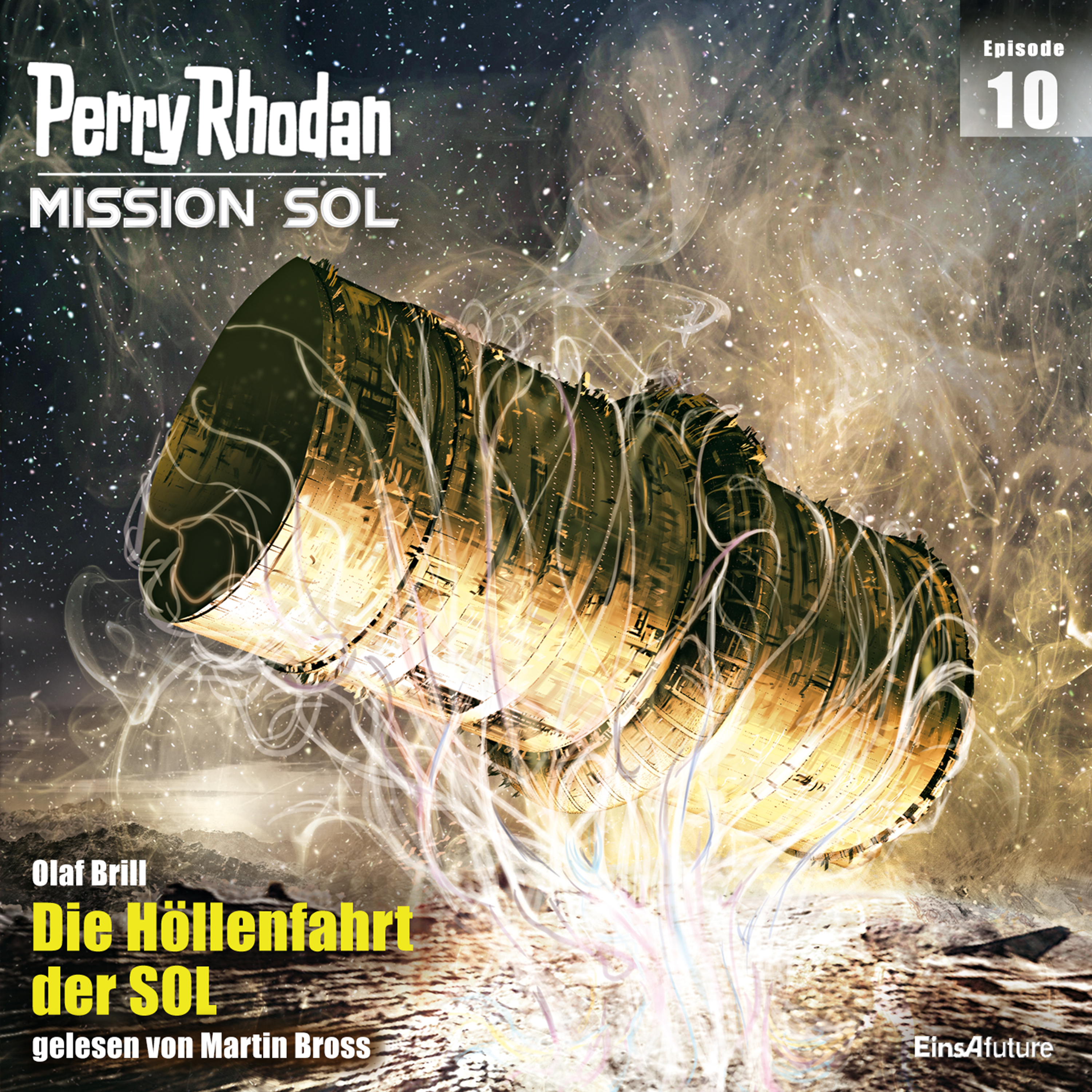 PERRY RHODAN Mission SOL 10: Die Höllenfahrt der SOL (Download) PERRY RHODAN Mission SOL 10: Die Höllenfahrt der SOL (Download)