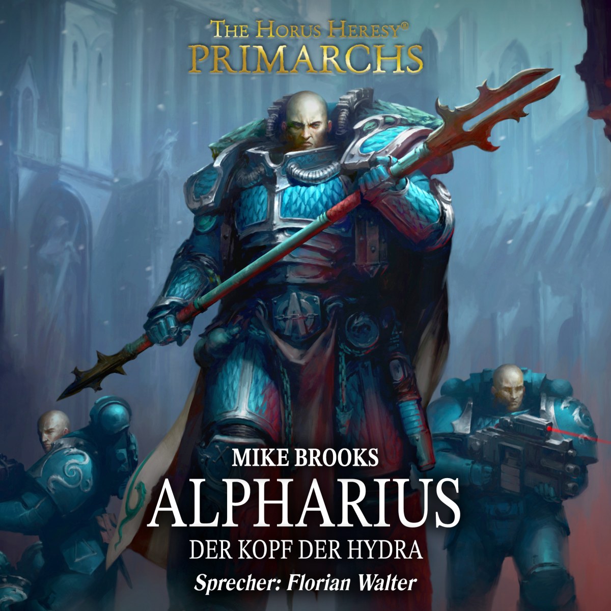 The Horus Heresy: Primarchs 14 - Alpharius (Download)