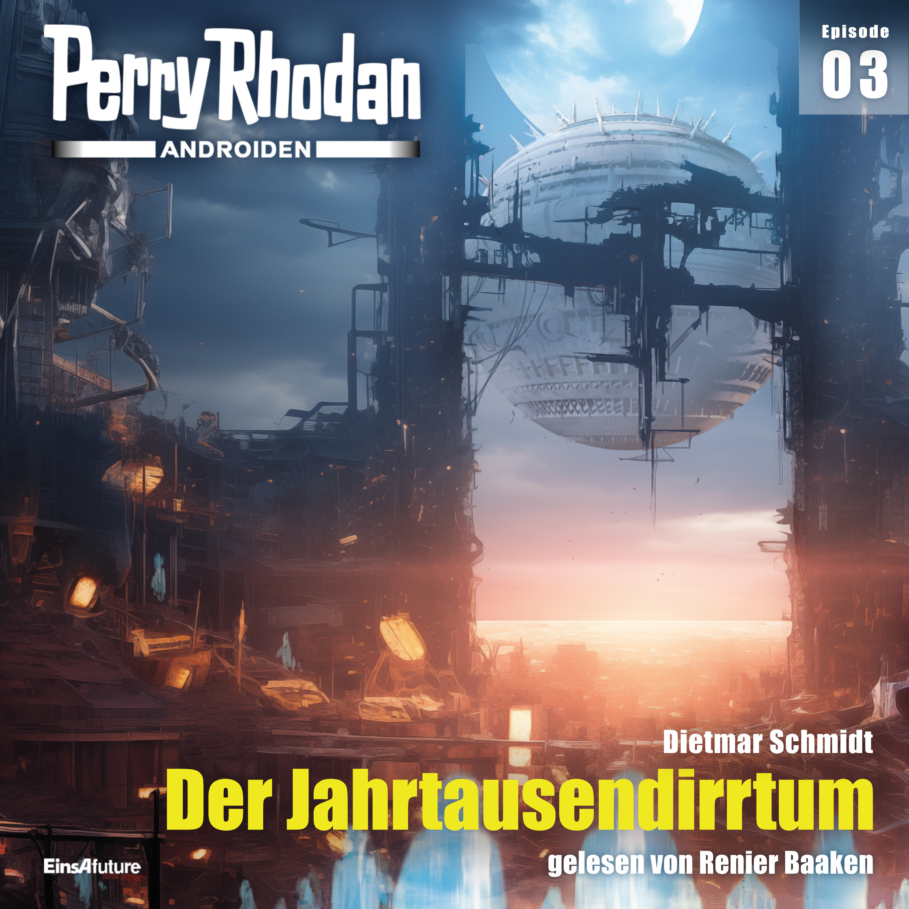 PERRY RHODAN Androiden 03: Der Jahrtausendirrtum (Download) PERRY RHODAN Androiden 03: Der Jahrtausendirrtum (Download)