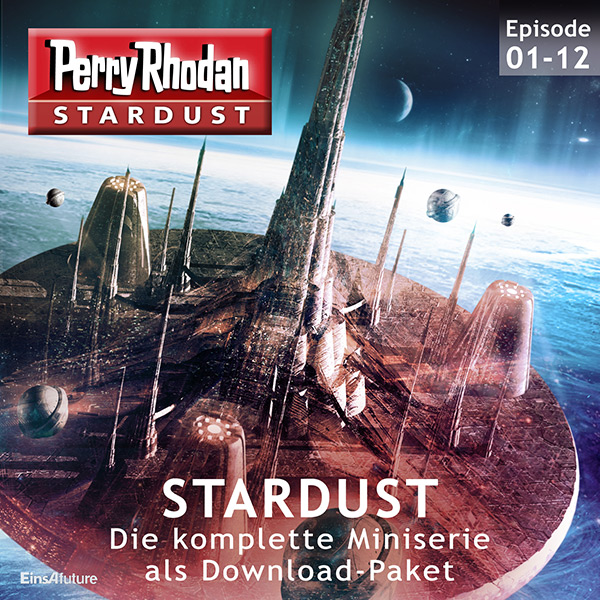 PERRY RHODAN Stardust: Miniserie (12 Folgen) Download-Paket PERRY RHODAN Stardust: Miniserie (12 Folgen) Download-Paket