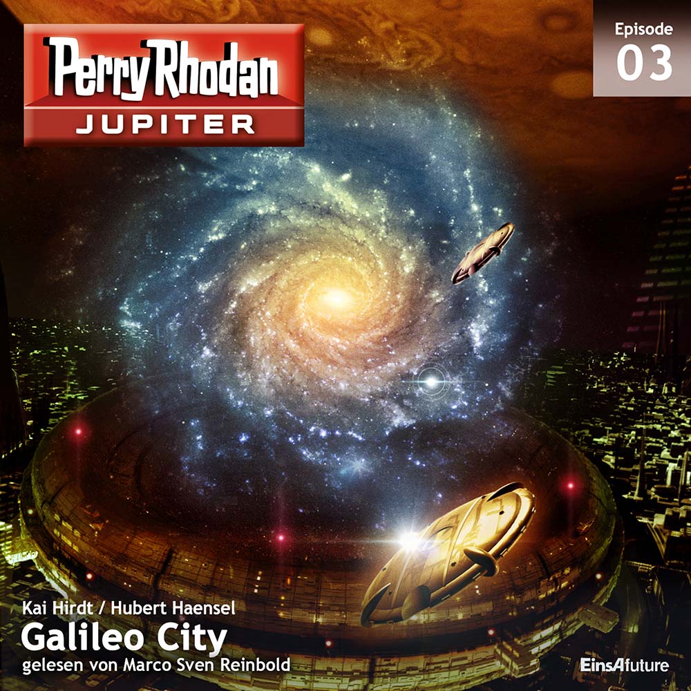 PERRY RHODAN Jupiter 03: Galileo City (Download) PERRY RHODAN Jupiter 03: Galileo City (Download)