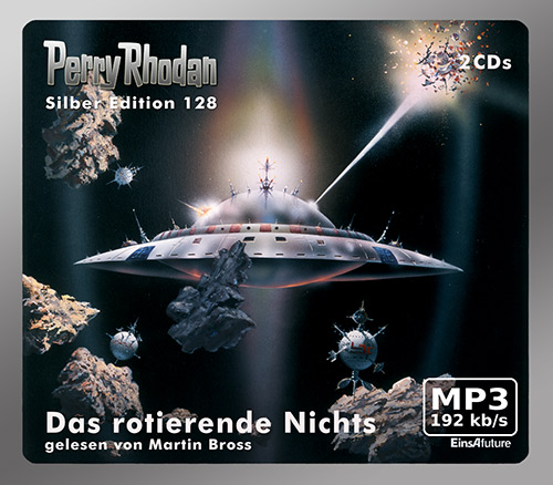 PERRY RHODAN Silber Edition 128: Das rotierende Nichts (2 MP3-CDs)