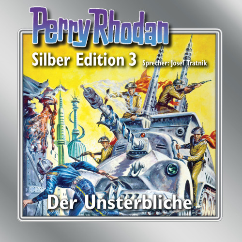 PERRY RHODAN Silber Edition 003: Der Unsterbliche - Remastered (Download) PERRY RHODAN Silber Edition 003: Der Unsterbliche - Remastered (Download)