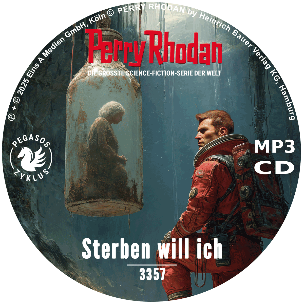 PERRY RHODAN Nr. 3357: Sterben will ich (MP3-CD)