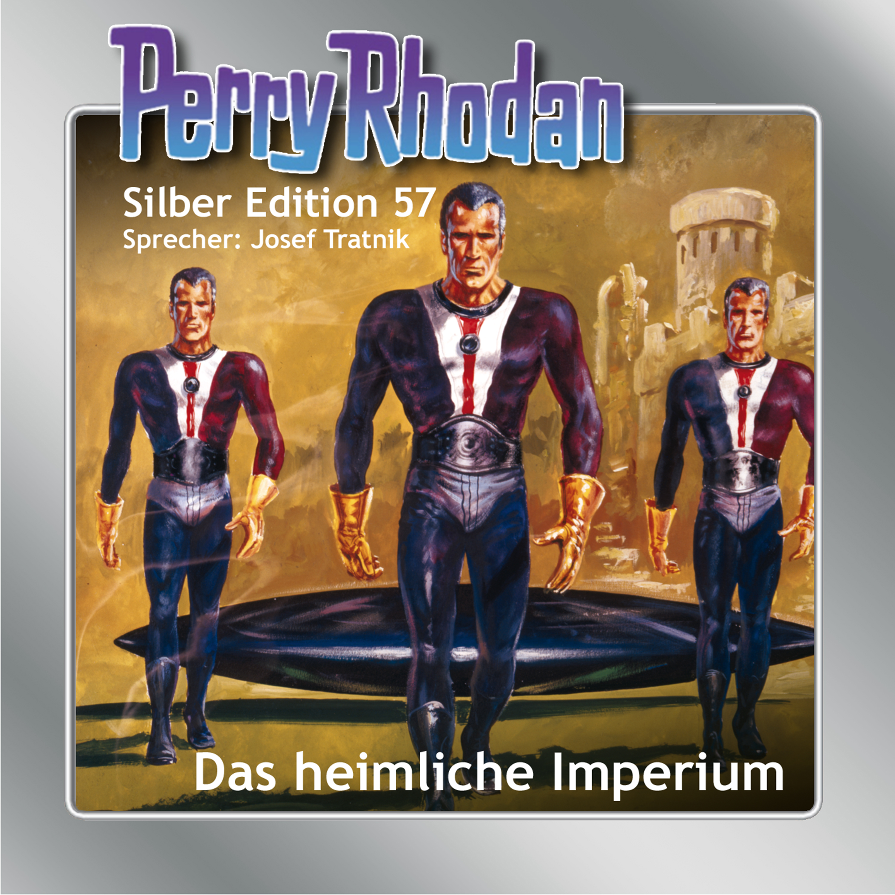 PERRY RHODAN Silber Edition 057: Das heimliche Imperium (Download) PERRY RHODAN Silber Edition 057: Das heimliche Imperium (Download)