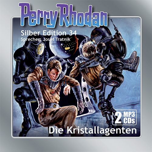 PERRY RHODAN Silber Edition 034: Die Kristallagenten (2 MP3-CDs)