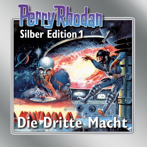 PERRY RHODAN Silber Edition 001: Die Dritte Macht - Remastered (Download) PERRY RHODAN Silber Edition 001: Die Dritte Macht - Remastered (Download)