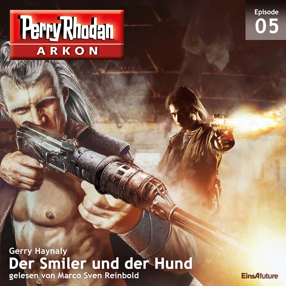 PERRY RHODAN Arkon 05: Der Smiler und der Hund (Download) PERRY RHODAN Arkon 05: Der Smiler und der Hund (Download)