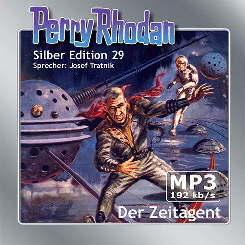 PERRY RHODAN Silber Edition 029: Der Zeitagent (2 MP3-CDs)