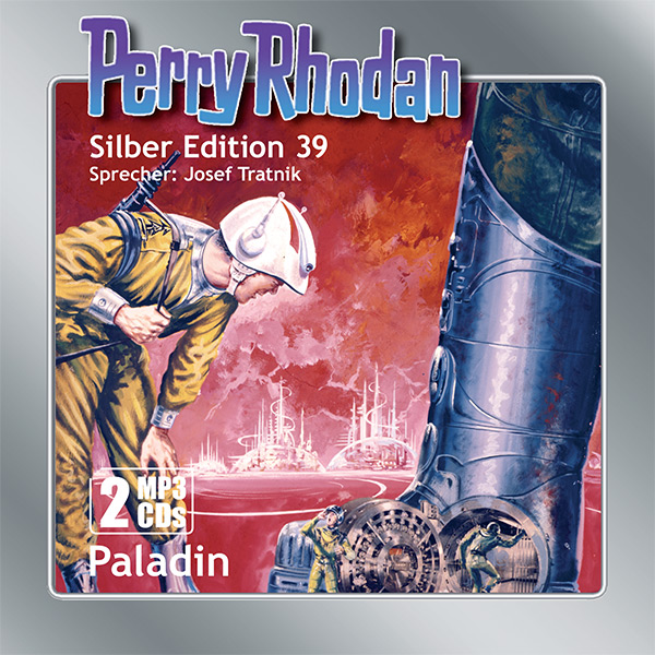 PERRY RHODAN Silber Edition 039: Paladin  (2 MP3-CDs)