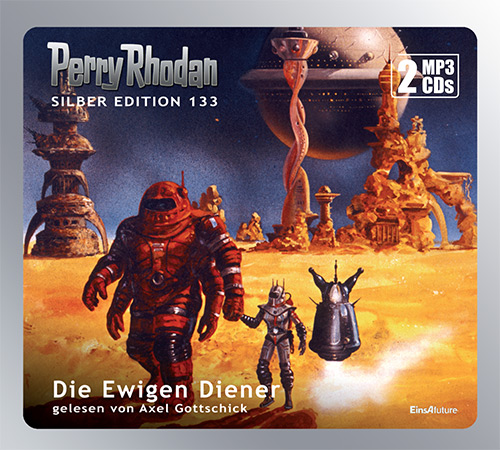 PERRY RHODAN Silber Edition 133: Der Ewige Diener (2 MP3-CDs)