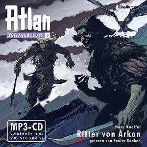 ATLAN Zeitabenteuer 08: Ritter von Arkon (MP3-CDs)
