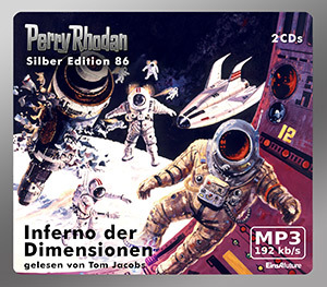 PERRY RHODAN Silber Edition 086: Inferno der Dimensionen (2 MP3-CDs)