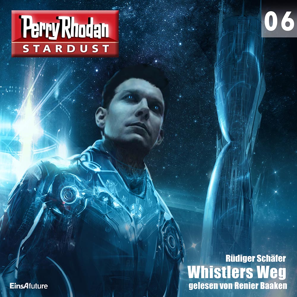 PERRY RHODAN Stardust 06: Whistlers Weg (Download) PERRY RHODAN Stardust 06: Whistlers Weg (Download)