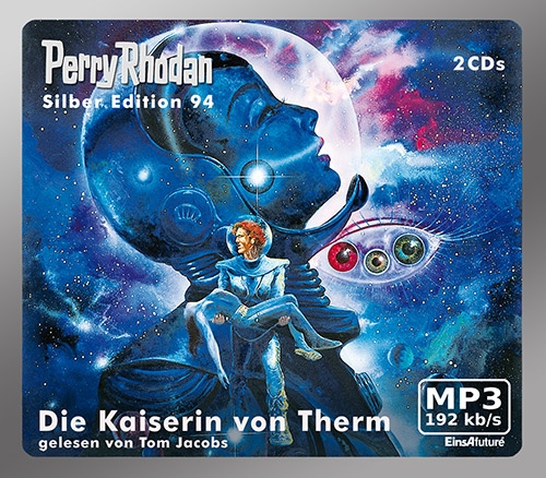 PERRY RHODAN Silber Edition 094: Die Kaiserin von Therm (2 MP3-CDs)