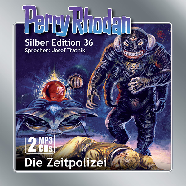 PERRY RHODAN Silber Edition 036: Die Zeitpolizei (2 MP3-CDs)